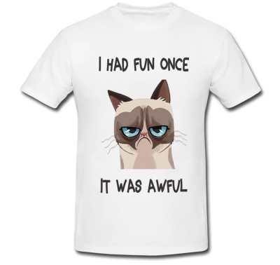 Tricou &amp;quot; I had fun once it was awful &amp;quot; foto