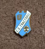Insigna fotbal - CS &quot;TRACTORUL&quot; BRASOV