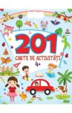 201 carte de activitati 4 ani+, Autor Anonim