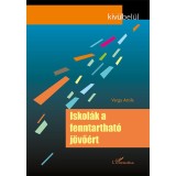 Iskol&aacute;k a fenntarthat&oacute; j&ouml;vő&eacute;rt - Varga Attila