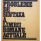 Ion Diaconescu - Probleme de sintaxa a limbii romane actuale (Editia: 1989)