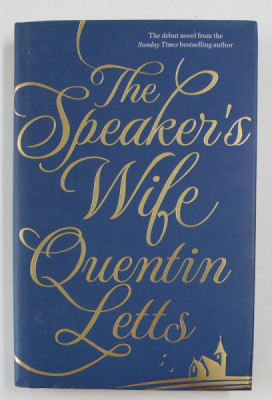 THE SPEAKER&amp;#039;S WIFE , by QUENTIN LETTS , 2015 foto