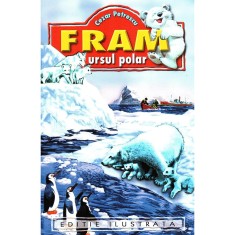 Fram, ursul polar - Cezar Petrescu