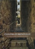 CONTRA CURENTULUI. DUMNEZEU TE IUBESTE, SCHIMBAREA ESTE POSIBILA!-TEOFIL GAVRIL-246805