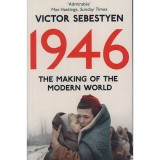 1946-The Making of the Modern World - Victor Sebestyen