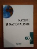 NATIUNI SI NATIONALISME de SERGE CORDELLIER , ELISANETH POISSON , 2002 * MINIMA UZURA