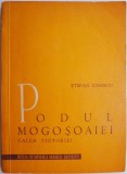 Podul Mogoșoaiei. Calea Victoriei - Ștefan Ionescu (Carte de Istorie)