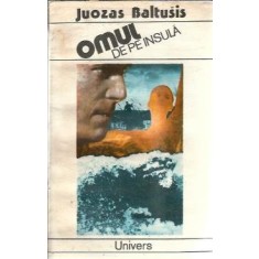 Omul de pe insula - Juozas Baltusis