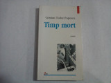 TIMP MORT (scrieri) - Cristian Tudor Popescu