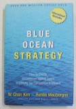 BLUE OCEAN STRATEGY - HOW TO CREATE UNCONTESTED MARKET SPACE ...by W. CHAM KIM and RENEE MAUBORGNE , 2005