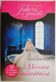 Mireasa indaratnica &ndash; Julie Garwood