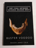 Cumpara ieftin BUSTER VOODOO (a novel) - Mason James COLE