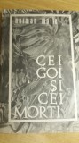 Myh 418s - Norman Mailer - Cei goi si cei morti - ed 1968