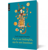 Asa s-au intamplat, asa le-am insemnat&hellip; - Humanitas