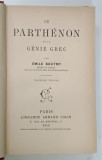 LE PARTHENON ET LE GENIE GREC par EMILE BOUTMY , 1910