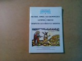 ALEXIE, OMUL LUI DUMNEZEU * LEMNUL CRUCII * DISPUTA LUI ISUS CU SATANA - 2001, Alta editura