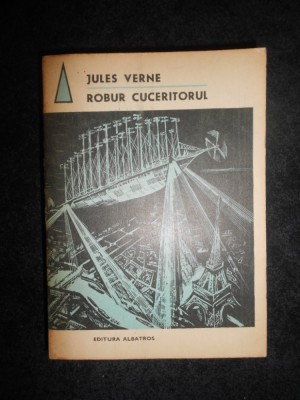 Jules Verne - Robur cuceritorul. Stapanul lumii foto