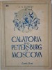 Calatoria de la Petersburg la Moscova - A. N. Radiscev - Carte anticariat