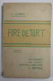 FIRE DE TORT , EDITIA A VI - A de GEORGE COSBUC , 1915