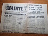 Ziarul inainte 16 februarie 1974-ceausescu vizita in liban,articol braila