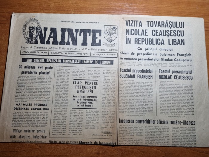 ziarul inainte 16 februarie 1974-ceausescu vizita in liban,articol braila