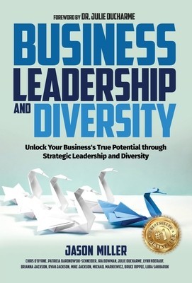 Business Leadership and Diversity: Unlock Your Business&amp;#039;s True Potential through Strategic Leadership and Diversity foto