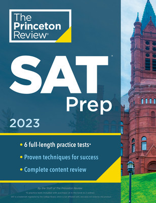 Princeton Review SAT Prep, 2023: 6 Practice Tests + Review &amp;amp; Techniques + Online Tools foto