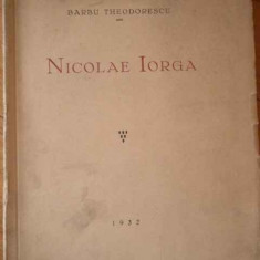 Nicolae Iorga - Barbu Theodorescu ,309101
