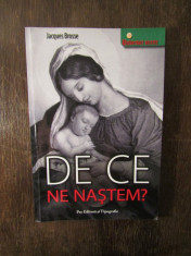 De ce ne nastem? - Jacques Brosse foto