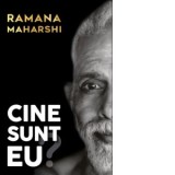 Cine sunt eu? - Ramana Maharshi, Arthur Osborne, Viorica Weissman