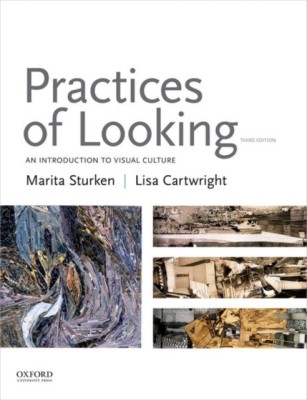 Practices of Looking: An Introduction to Visual Culture foto
