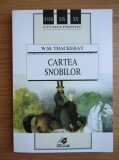 W. M. Thackeray - Cartea snobilor