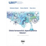 Chimie farmaceutica. Aspecte practice. Volumul 1 - Hajnal Kelemen