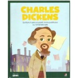 Charles Dickens. Scriitorul care a cucerit publicul cu romanele sale/***