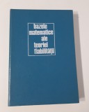 Gheorghe Mihoc Bazele matematice ale teoriei fiabilitatii