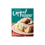 Taste of Home Copycat Restaurant Faves: Restaurant Faves Made Easy at Home