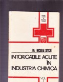 INTOXICATILE ACUTE IN INDUSTRIA CHIMICA VOL 1