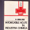 INTOXICATILE ACUTE IN INDUSTRIA CHIMICA VOL 1