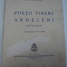 POETII TINERI ARDELENI- ANTOLOGIE -EMIL GIURGIUCA -BUC.1940