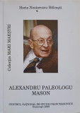 ALEXANDRU PALEOLOGU MASON-HORIA NESTORESCU BALCESTI