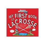 My First Book of Lacrosse: A Rookie Book (a Sports Illustrated Kids Book)