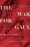 The War for Gaul | Julius Caesar, Princeton University Press