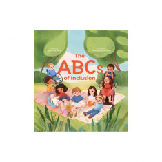 The ABCs of Inclusion: A Disability Inclusion Book for Kids