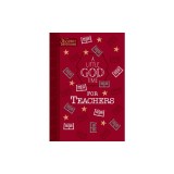 A Little God Time for Teachers (Faux Leather Gift Edition): 365 Daily Devotions
