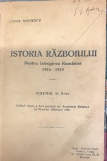 ISTORIA RAZBOIULUI PENTRU INTREGIREA ROMANIEI 1916-1919 - CONSTANTIN KIRITESCU VOL.II foto