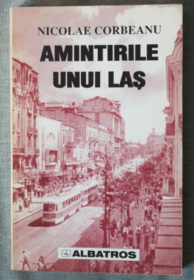 Nicolae Corbeanu - Amintirile unui laș foto