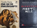 Vintila Horia - Moartea mortii mele + Mai sus de miazanoapte