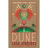 Dune. Casa Atreides - Brian Herbert, Kevin J. Anderson