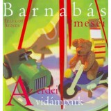 Barnab&aacute;s mes&eacute;i - Az erdei vid&aacute;mpark - Telegdi &Aacute;gnes
