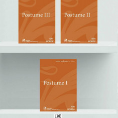 Pachet Postume Ion Horea ( 3 volume)